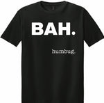 Bah. Humbug. T-shirt