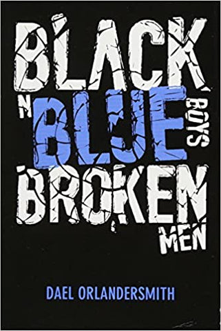 Black n Blue Boys / Broken Men